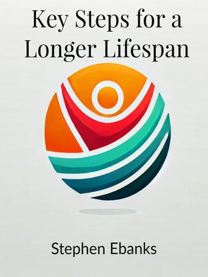 cover image of Key Steps for a Longer Lifespan